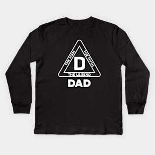 Dad - The Man The Myth The Legend Kids Long Sleeve T-Shirt